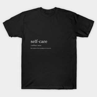 Self-care Definition T-Shirt